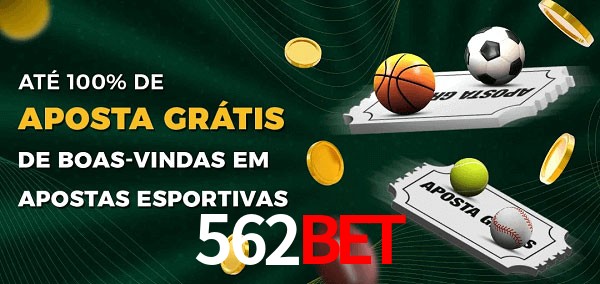 562BET Ate 100% de Aposta Gratis